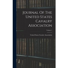 (英文圖書) Journal Of The United States Cavalry Association; Volume 1 精裝版, Legare Street Press, 英文