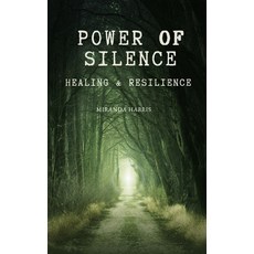 (英文圖書) Power of Silence: Healing & Resilience 平裝版, Clydesdale Books, 英文