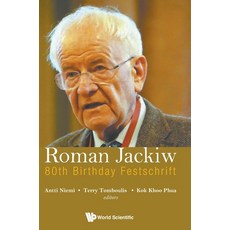 Roman Jackiw: 80th Birthday Festschrift 精裝版, World Scientific Publishing Company, 英文