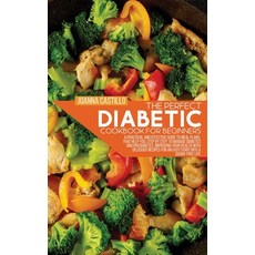 (英文圖書) The Perfect Diabetic Cookbook For Beginners: A Practical And Effective Guide To Meal Plans T... 精裝版, Lorenzo International Busin..., 英文