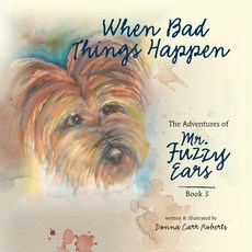 (英文圖書)When Bad Things Happen 平裝版, Mr. Fuzzy Ears LLC, 英文