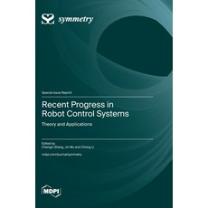 (英文圖書) Recent Progress in Robot Control Systems: Theory and Applications 精裝版, Mdpi AG, 英文