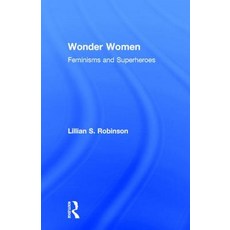 (英文圖書)Wonder Women: Feminisms and Superheroes 精裝版, Routledge, 英文