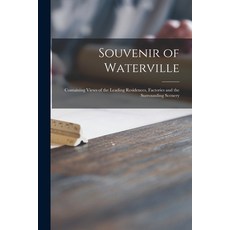 (英文圖書) Souvenir of Waterville [microform]: Containing Views of the Leading Residences Factories and... 平裝版, Legare Street Press, 英文