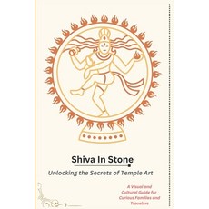 (英文圖書) Shiva In Stone: Unlocking The Secrets of Temple Art 平裝版, Independently Published, 英文