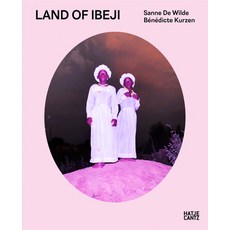 Sanne de Wilde and Bénédicte Kurzen： Land of Ibeji 精裝版, Hatje Cantz, 英文