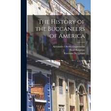(英文圖書) The History of the Buccaneers of America 精裝版, Legare Street Press, 英文