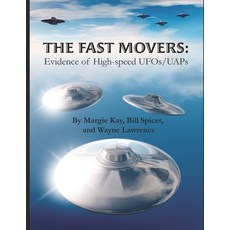 The Fast Movers: Evidence of High-Speed UFOs/UAPs 平裝版, Un-X Media, 英文