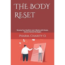 (英文圖書) The Body Reset: Revamp Your Health in Just 3 Weeks with Simple Science-Backed Strategies 平裝版, Independently Published, 英文