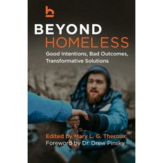 (英文圖書) Beyond Homeless: Good Intentions Bad Outcomes Transformative Solutions 精裝版, Independent Institute, 英文