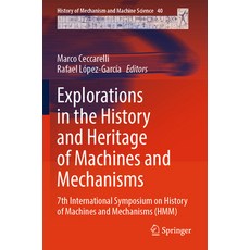 (英文圖書) Explorations in the History and Heritage of Machines and Mechanisms: 7th International Sympos... 平裝版, Springer, 英文