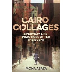 (英文圖書) Cairo Collages: Everyday Life Practices After the Event 平裝版, Manchester University Press, 英文