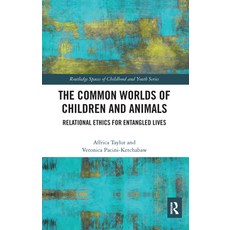 (英文圖書) The Common Worlds of Children and Animals: Relational Ethics for Entangled Lives 平裝版, Routledge, 英文