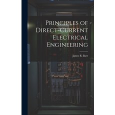 (英文圖書) Principles of Direct-Current Electrical Engineering 精裝版, Legare Street Press, 英文