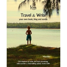 (英文圖書) Travel & Write Your Own Book - Mauritius: Get inspired to write your own book while traveling... 平裝版, Independently Published, 英文