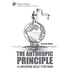 (英文圖書) The Anthropic Principle: A Universe Built for Man 精裝版, Vernon Press, 英文