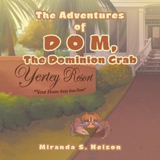 (英文圖書)The Adventures of D O M the Dominion Crab 平裝版, Xlibris Us, English