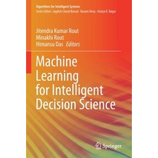 Machine Learning for Intelligent Decision Science 平裝版, Springer, 英文