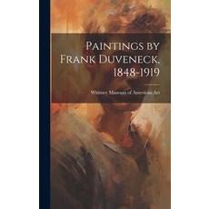 (英文圖書) Paintings by Frank Duveneck 1848-1919 精裝版, Hassell Street Press, 英文