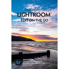 (英文圖書) Adobe Photoshop Lightroom - Edit on the Go (2023 Release) 平裝版, Lightroom Queen, 英文