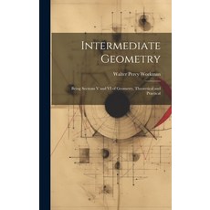 (英文圖書) Intermediate Geometry: Being Sections V and VI of Geometry Theoretical and Practical 精裝版, Legare Street Press, 英文