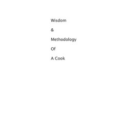 (英文圖書) Wisdom & Methodology Of A Cook 平裝版, Independently Published, 英文