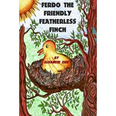 (英文圖書)Ferdo the Friendly Featherless Finch 平裝版, Lulu.com, 英文