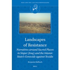 (英文圖書) Landscapes of Resistance: Narratives Around Sacred Places in Sinjar (Iraq) and... 精裝版, Brill, 英文