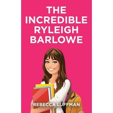 (英文圖書) The Incredible Ryleigh Barlowe 精裝版, WestBow Press, 英文
