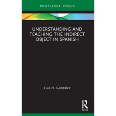 (英文圖書) Understanding and Teaching the Indirect Object in Spanish 平裝版, Routledge, 英文