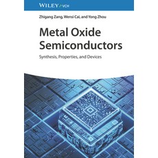 (英文圖書) Metal Oxide Semiconductors: Synthesis Properties and Devices 精裝版, Wiley-Vch, 英文