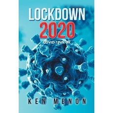 Lockdown 2020: Covid-19 in Uk 平裝版, Authorhouse UK, 英文