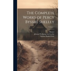 (英文圖書) The Complete Works of Percy Bysshe Shelley; Volume 2 精裝版, Legare Street Press, 英文