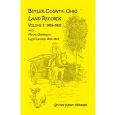 (英文圖書) Butler County Ohio Land Records Volume 2: 1816 - 1823 and Miami University Land Leases 181... 平裝版, Heritage Books, 英文