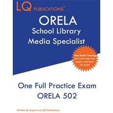 ORELA School Library Media Specialist: One Full Practice Exam - 2020 Exam Questions - Free Online Tu... 平裝版, Lq Pubications, 英文