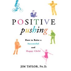 (英文圖書)Positive Pushing: How to Raise a Successful and Happy Child 精裝版, Grand Central Publishing, 英文