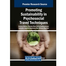 (英文圖書) Promoting Sustainability in Psychosocial Travel Techniques 平裝版, IGI Global, 英文