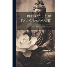 (英文書) Beiträge zur Pali-Grammatik 精裝版, Legare Street Press, 英文