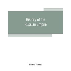 (英文圖書) History of the Russian empire: from its foundation by Ruric the pirate to the... 平裝版, Alpha Edition, 英文