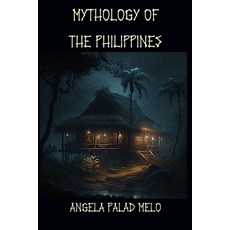 (英文圖書) Mythology of the Philippines 平裝版, Independently Published, 英文