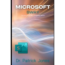 (英文圖書) Microsoft Sway: The Microsoft 365 Companion Series 平裝版, Independently Published, 英文