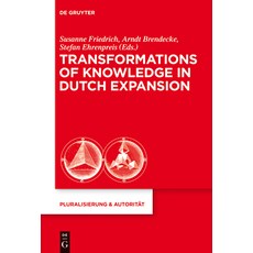 (英文圖書) Transformations of Knowledge in Dutch Expansion 精裝版, de Gruyter, 英文