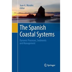 (英文圖書) The Spanish Coastal Systems: Dynamic Processes Sediments and Management 平裝版, Springer, 英文