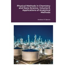 Physical Methods in Chemistry and Nano Science. Volume 8: Applications of Analytical Methods 平裝版, Midas Green Innovation, Ltd, 英文