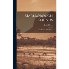 (英文圖書) Marlborough Sounds: The Waters of Restfulness 精裝版, Legare Street Press, 英文