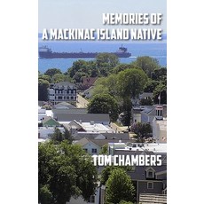 (英文圖書) Memories of a Mackinac Island Native: Life on the Island from 1940s to 2020s 精裝版, Modern History Press, 英文