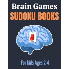 Brain Games Sudoku books for kids Ages 2-4: A Unique Sudoku Puzzles Brain Books- 2-4 3-5 - Great Wor... 平裝版, Independently Published, 英文