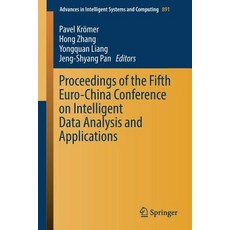 Proceedings of the Fifth Euro-China Conference on Intelligent Data Analysis and Applications 平裝版, Springer, 英文