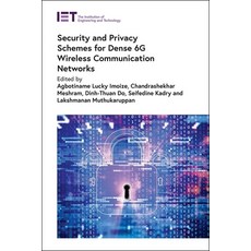 (英文圖書) Security and Privacy Schemes for Dense 6g Wireless Communication Networks 精裝版, Institution of Engineering ..., 英文
