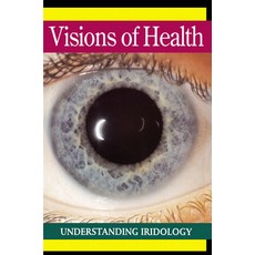 (英文圖書) Visions of Health: Understanding Iridology 平裝版, Avery Publishing Group, 英文